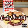 Chris Wade - Country Breakfast (Bubba Sparxxx Diss) [Bubba Sparxxx Diss] - Single